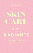 SKINCARE PARA UNA PIEL RADIANTE