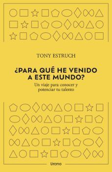 PARA QUE HE VENIDO A ESTE MUNDO