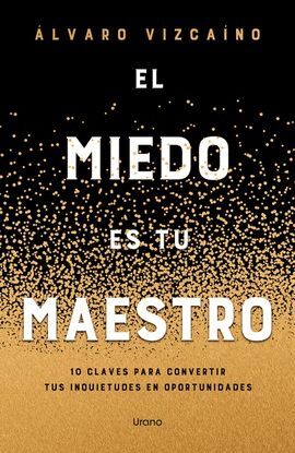 EL MIEDO ES TU MAESTRO