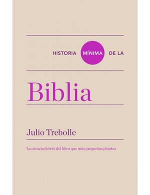 HISTORIA MÍNIMA DE LA BIBLIA