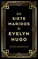 SIETE MARIDOS DE EVELYN HUGO, LOS - EDICIÓN DE LUJO