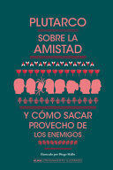 SOBRE LA AMISTAD Y CÓMO SACAR PROVECHO DE LOS ENEMIGOS