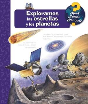 EXPLORAMOS LAS ESTRELLAS Y LOS PLANETAS ¿QUÉ, CÓMO, POR QUÉ?