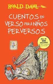 CUENTOS EN VERSO PARA NIÑOS PERVERSOS