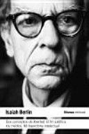 DOS CONCEPTOS DE LIBERTAD. EL FIN JUSTIFICA LOS MEDIOS. MI TRAYECTORIA INTELECTUAL