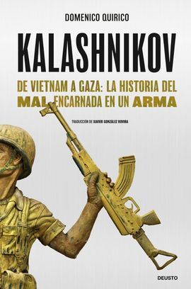 KALÁSHNIKOV. DE VIETNAM A GAZA