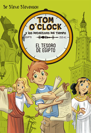 TOM OCLOCK Y LOS DETECTIVES DEL TIEMPO EL TESORO DE EGIPTO