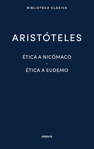 3. ÉTICA A NICÓMACO. ÉTICA A EUDEMO