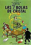 LAS 7 BOLAS DE CRISTAL - TINTIN