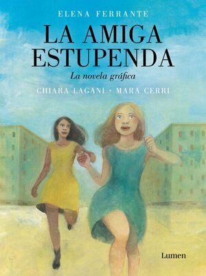 LA AMIGA ESTUPENDA (NOVELA GRAFICA)