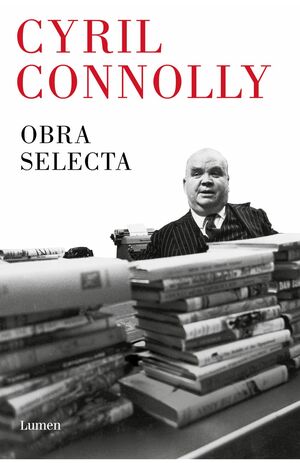 CYRIL CONNOLLY OBRA SELECTA