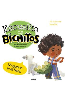 ESCUELITA DE BICHITOS - NO QUIERO IR AL BAÑO