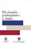 DICCIONARIO PANHISPANICO DE DUDAS