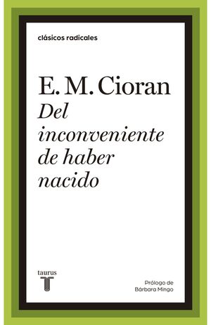 DEL INCONVENIENTE DE HABER NACIDO