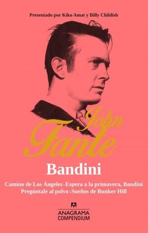 COMPENDIUM JOHN FANTE BANDINI