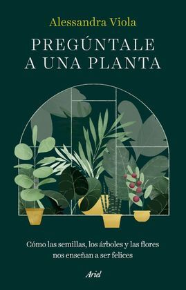 PREGÚNTALE A UNA PLANTA