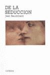 DE LA SEDUCCIÓN