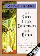 LAS SIETE LEYES ESPIRITUALES DEL ÉXITO (T.D)