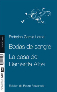 LAS BODAS DE SANGRE Y LA CASA DE BERNARDA ALBA