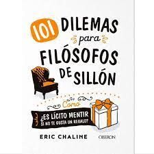 101 DILEMAS PARA FILOSOFOS DE SILLON