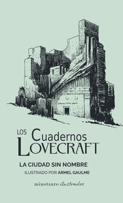 LOS CUADERNOS LOVECRAFT N.º 02. LA CIUDAD SIN NOMBRE