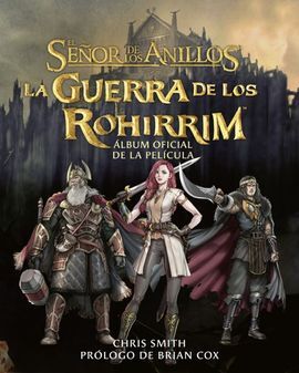 LA GUERRA DE LOS ROHIRRIM ÁLBUM OFICIAL DE LA PELÍCULA