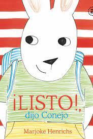 ¡LISTO! DIJO CONEJO