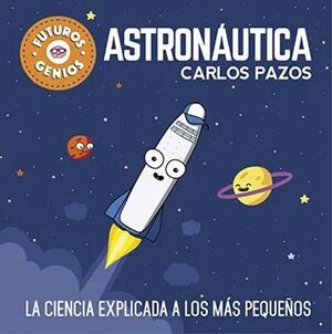 ASTRONAUTICA - FUTUROS GENIOS