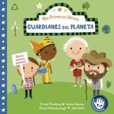 MIS PRIMEROS HEROES GUARDIANES DEL PLANETA
