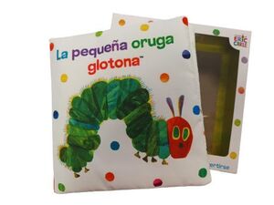 LA PEQUEÑA ORUGA GLOTONA LIBRO DE TELA PARA ABRAZAR