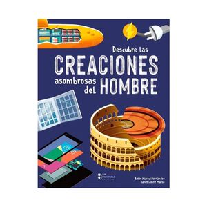 DESCUBRE LAS CREACIONES ASOMBRADAS DEL HOMBRE