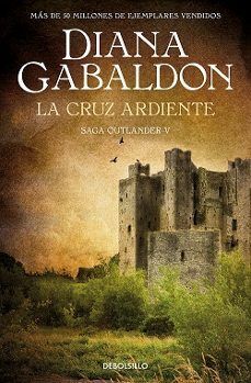 LA CRUZ ARDIENTE (CLAIRE RANDALL 5) SAGA OUTLANDER