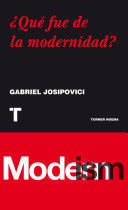 QUE FUE DE LA MODERNIDAD ?