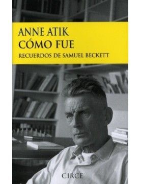 COMO FUE (RECUERDOS DE SAMUEL BECKETT)