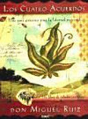LOS CUATRO ACUERDOS. ED CONMEMORATIVA