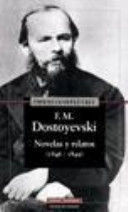 OBRAS COMPLETAS I. DOSTOIEVSKI. NOVELAS Y RELATOS 1846 - 1849.