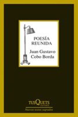 POESIA REUNIDA JUAN GUSTAVO COBO BORDA