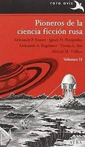 PIONEROS DE LA CIENCIA FICCION RUSA VOL 2