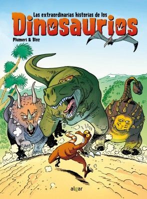 LAS EXTRAORDINARIAS HISTORIAS DE LOS DINOSAURIOS