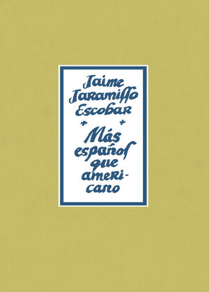 MÁS ESPAÑOL QUE AMERICANO