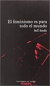 EL FEMINISMO ES PARA TODO EL MUNDO