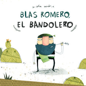 BLAS ROMERO, EL BANDOLERO