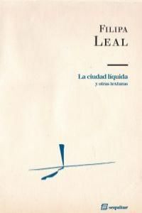 LA CIUDAD LIQUIDA Y OTRAS TEXTURAS