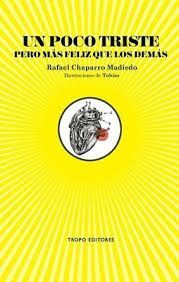 UN POCO TRISTE PERO MÁS FELIZ QUE LOS DEMÁS