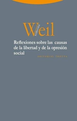 REFLEXIONES SOBRE LAS CAUSAS DE LA LIBERTAD Y LA OPRESION SOCIAL