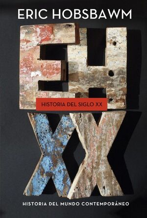 HISTORIA DEL SIGLO XX 1914-1991
