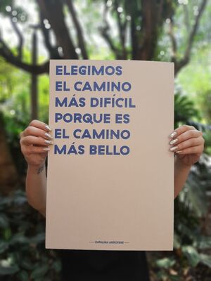 CARTEL ELEGIMOS EL CAMINO MÁS DIFÍCIL