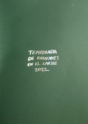 TEMPORADA DE HURACANES EN EL CARIBE 2022