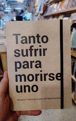 LIBRETA TANTO SUFRIR PARA MORIRSE UNO LA LIBRETERIA