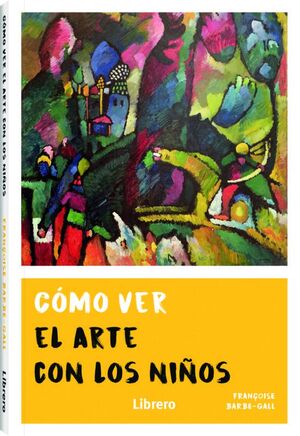 COMO VER ARTE CON LOS NIÑOS
